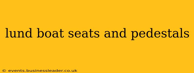 lund boat seats and pedestals