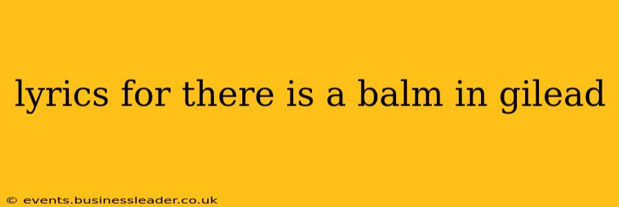 lyrics for there is a balm in gilead