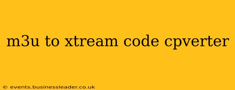 m3u to xtream code cpverter