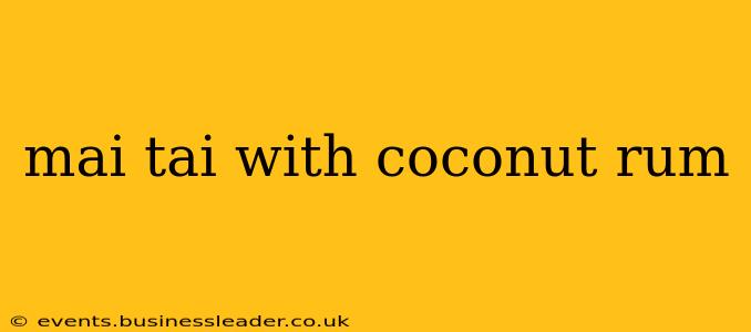 mai tai with coconut rum