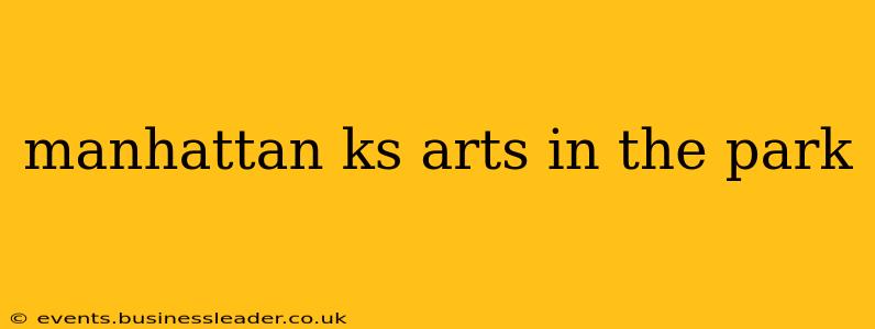 manhattan ks arts in the park