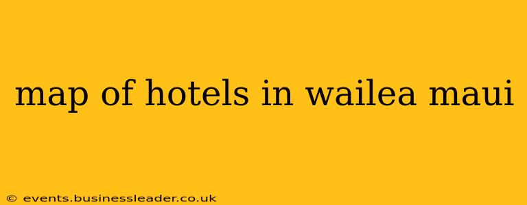 map of hotels in wailea maui