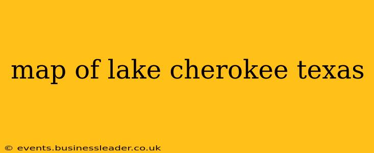map of lake cherokee texas
