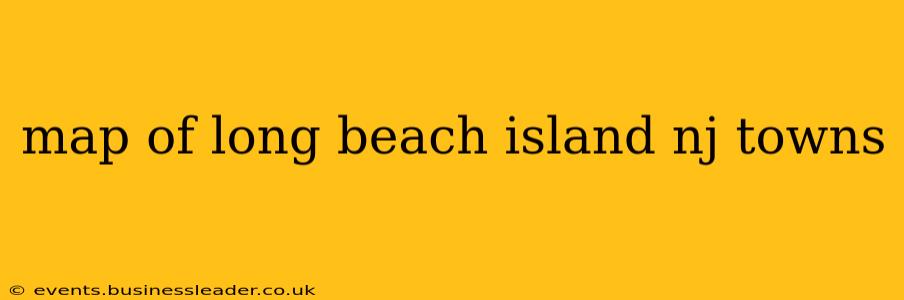 map of long beach island nj towns
