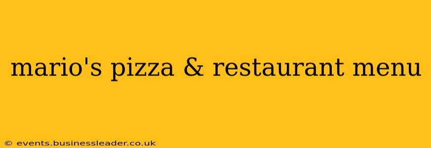 mario's pizza & restaurant menu