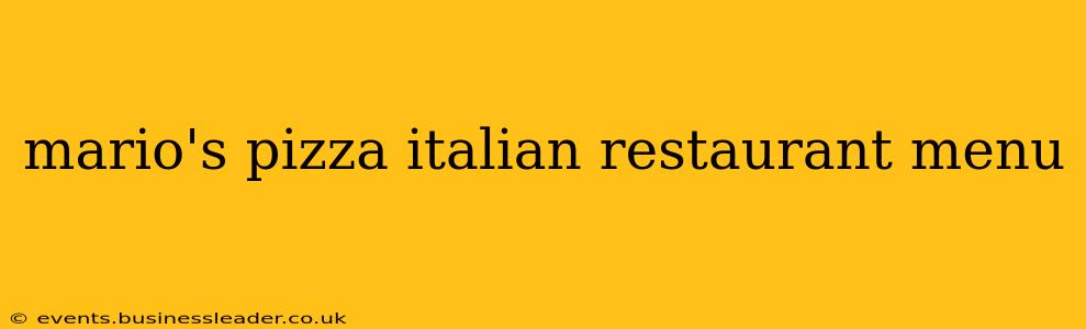 mario's pizza italian restaurant menu