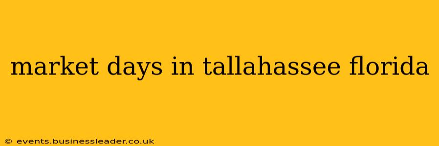 market days in tallahassee florida