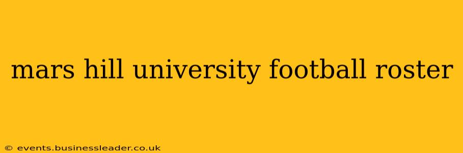mars hill university football roster