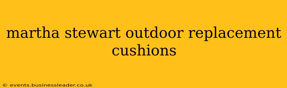 martha stewart outdoor replacement cushions