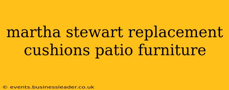 martha stewart replacement cushions patio furniture
