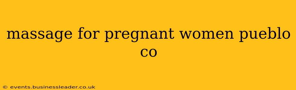 massage for pregnant women pueblo co