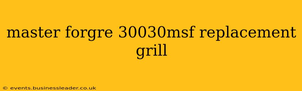 master forgre 30030msf replacement grill