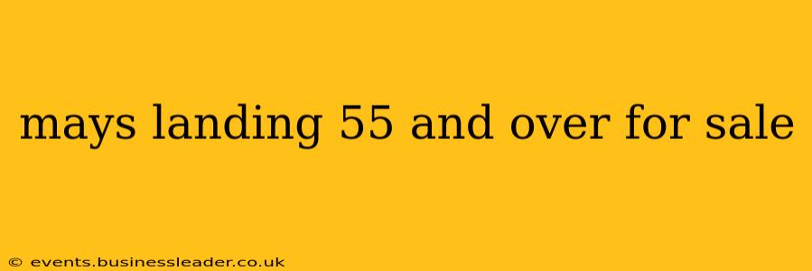 mays landing 55 and over for sale