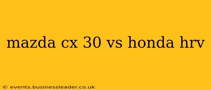 mazda cx 30 vs honda hrv