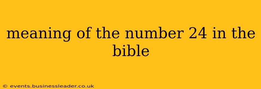 meaning of the number 24 in the bible