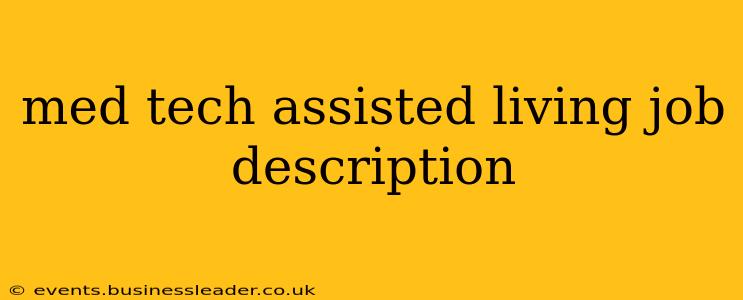 med tech assisted living job description