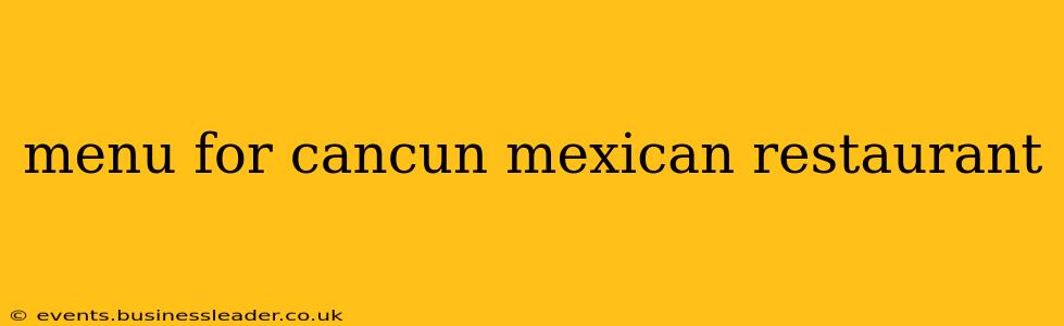 menu for cancun mexican restaurant