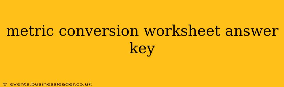 metric conversion worksheet answer key