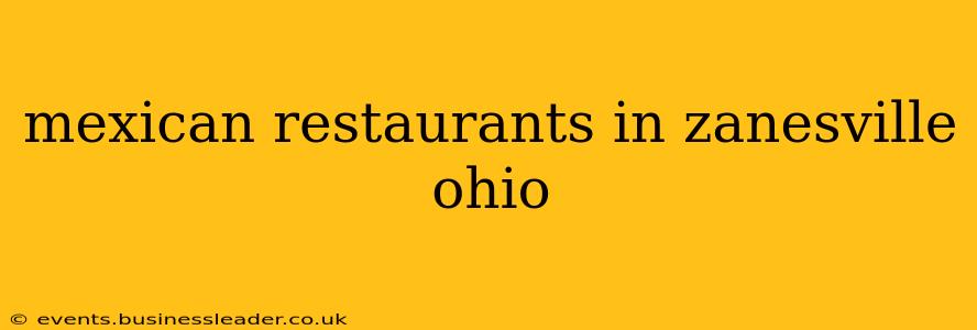 mexican restaurants in zanesville ohio