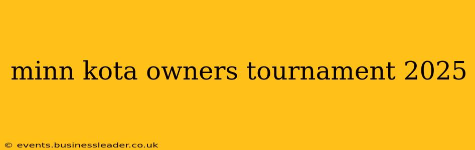 minn kota owners tournament 2025