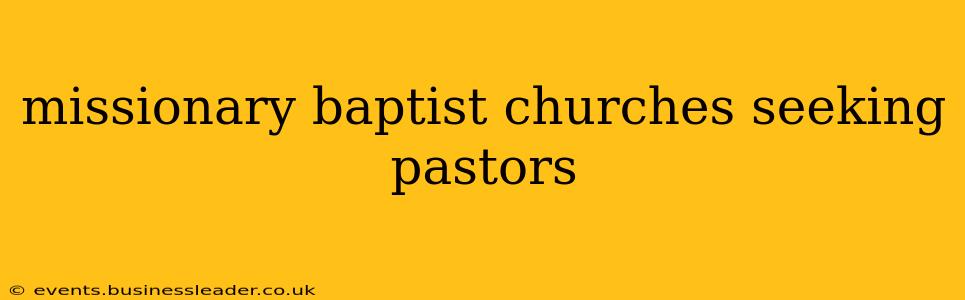 missionary baptist churches seeking pastors