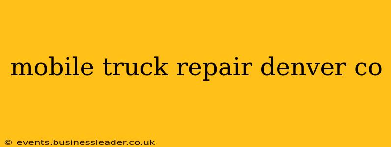 mobile truck repair denver co