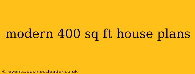 modern 400 sq ft house plans