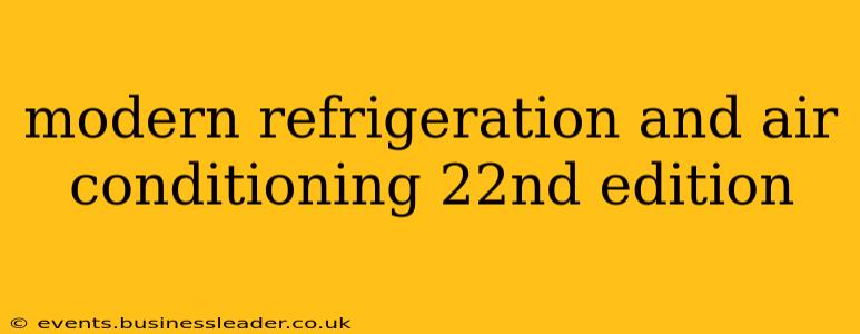 modern refrigeration and air conditioning 22nd edition
