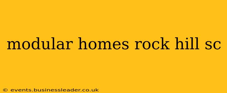modular homes rock hill sc