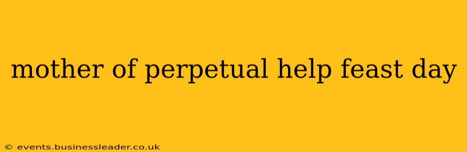 mother of perpetual help feast day
