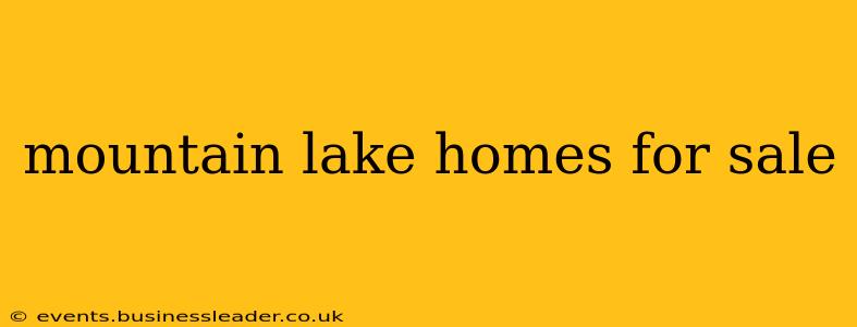 mountain lake homes for sale