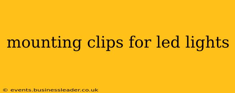 mounting clips for led lights