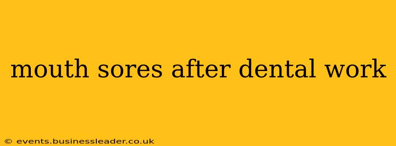 mouth sores after dental work