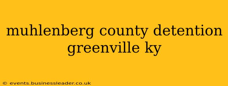 muhlenberg county detention greenville ky