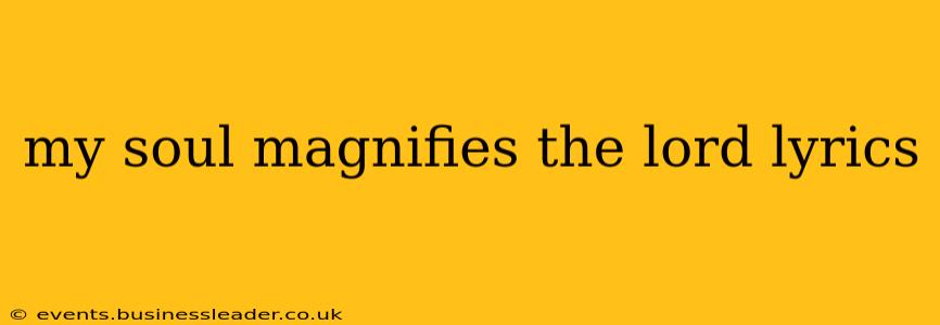 my soul magnifies the lord lyrics