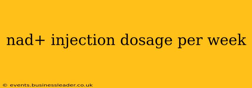 nad+ injection dosage per week