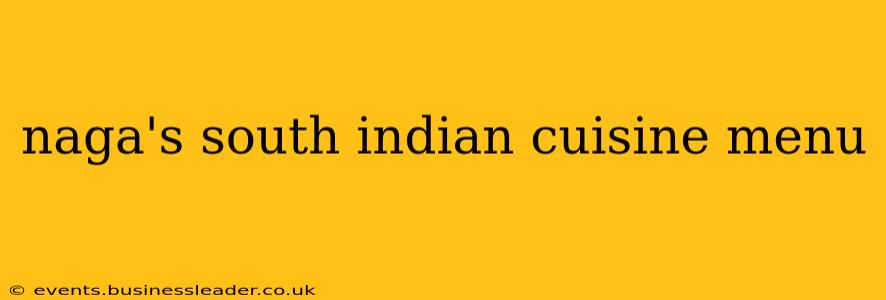 naga's south indian cuisine menu