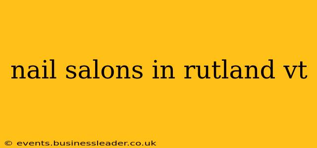 nail salons in rutland vt