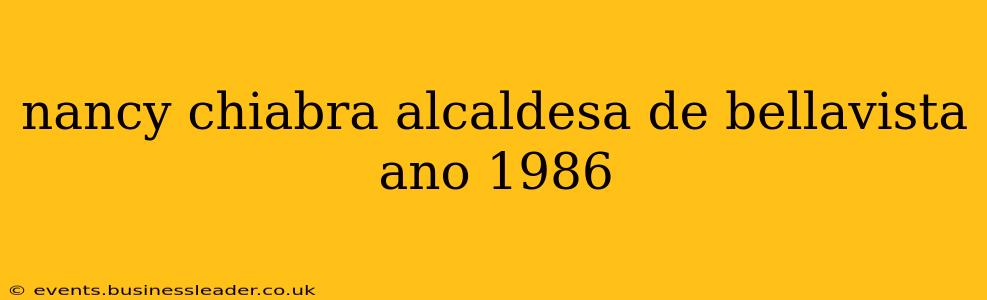 nancy chiabra alcaldesa de bellavista ano 1986
