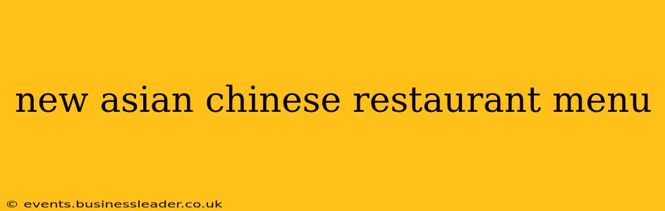new asian chinese restaurant menu