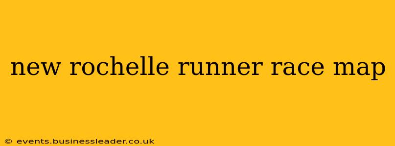 new rochelle runner race map