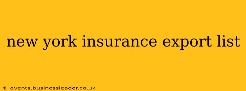 new york insurance export list