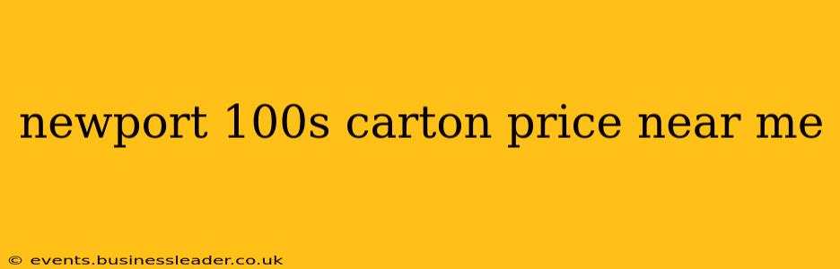 newport 100s carton price near me
