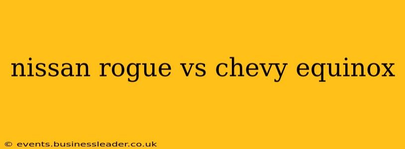 nissan rogue vs chevy equinox