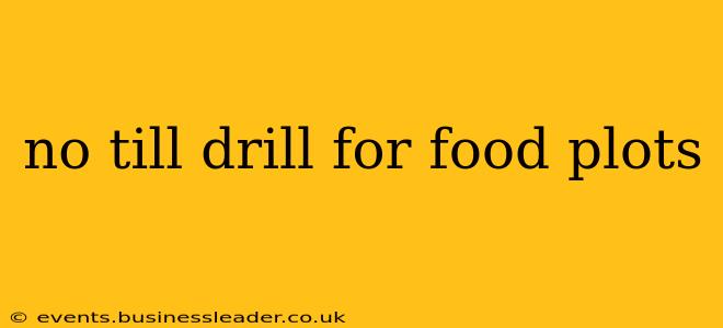 no till drill for food plots
