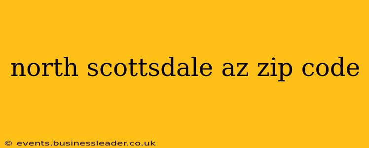 north scottsdale az zip code