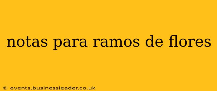 notas para ramos de flores