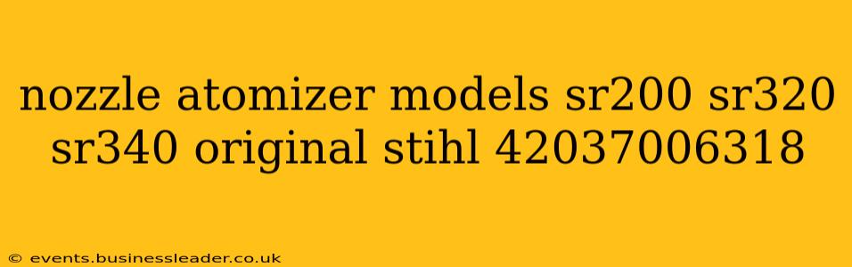 nozzle atomizer models sr200 sr320 sr340 original stihl 42037006318