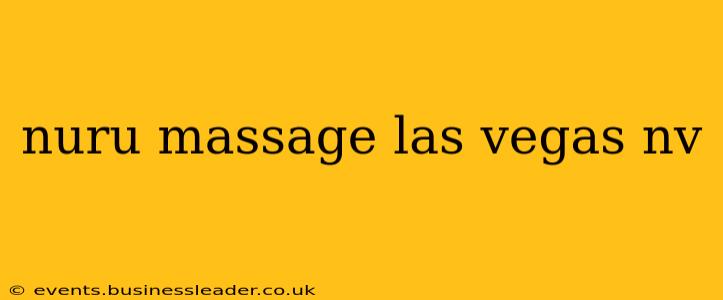 nuru massage las vegas nv