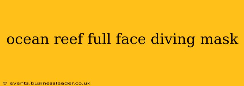 ocean reef full face diving mask